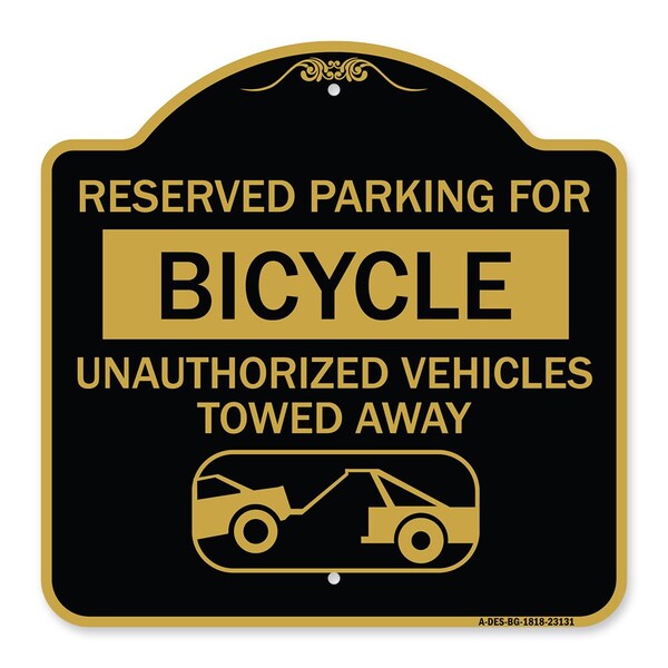 Signmission Reserved Parking for Bicycle Unauthorized Vehicles Towed Away With Tow Away Graphic, BG-1818-23131 A-DES-BG-1818-23131 - main